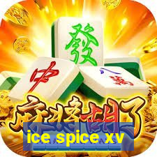 ice spice xv